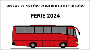 Wykaz punktów kontroli autobusów Ferie 2024. Grafika przedstawiająca autokar.